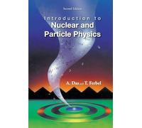 INTRODUCTION TO NUCLEAR AND PARTICLE PHYSICS (2ND EDITION)