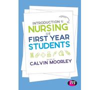 Introduction to Nursing for First Year Students