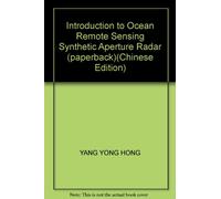 Introduction to Ocean Remote Sensing Synthetic Aperture Radar (paperback)(Chinese Edition)