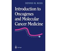 Introduction to Oncogenes and Molecular Cancer Medicine (AIP Conference Proceedings; 438)