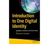 Introduction to One Digital Identity: Strategies, Innovations, and Future Trends