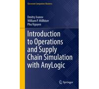 Introduction to Operations and Supply Chain Simulation with AnyLogic