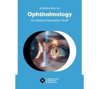 Introduction to Ophthalmology for Medical Reception Staff