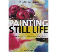 Introduction to Painting Still Life, An