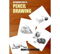 Introduction to Pencil Drawing