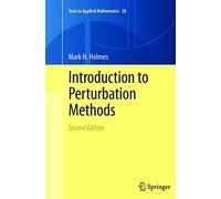 Introduction to Perturbation Methods: 20 (Texts in Applied Mathematics, 20)