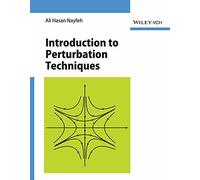 Introduction To Perturbation Techniques