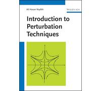 Introduction to Perturbation Techniques