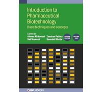 Introduction to Pharmaceutical Biotechnology, Volume 1 (Second Edition): Basic techniques and concepts (IOP ebooks)