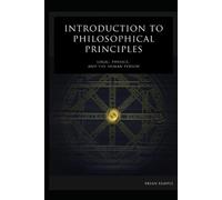 Introduction to Philosophical Principles: Logic, Physics, and the Human Person