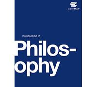 Introduction to Philosophy by OpenStax (Official Print Version, paperback version, B&W)
