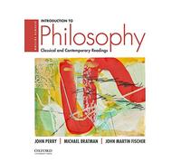 Introduction to Philosophy: Classical and Contemporary Readings