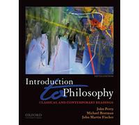 Introduction to Philosophy: Classical and Contemporary Readings