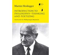 Introduction to Philosophy-Thinking and Poetizing (Studies in Continental Thought)
