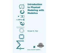 Introduction to Physical Modeling with Modelica: 615 (The Springer International Series in Engineering and Computer Science, 615)