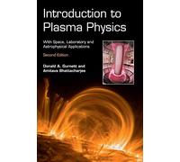 Introduction to Plasma Physics: With Space, Laboratory and Astrophysical Applications