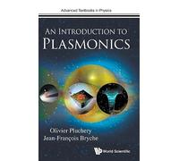 Introduction To Plasmonics, An: 0 (Advanced Textbooks In Physics)