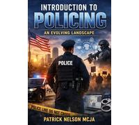 Introduction to Policing: An Evolving Landscape