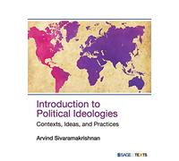 Introduction to Political Ideologies: Contexts, Ideas, and Practices