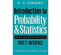 Introduction to Probability and Statistics from a Bayesian Viewpoint: Inference