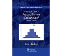 Introduction to Probability with Mathematica (Textbooks in Mathematics)