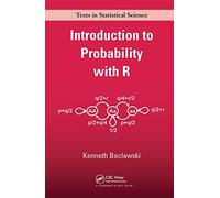 Introduction to Probability with R (Chapman & Hall/CRC Texts in Statistical Science)