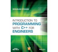 Introduction to Programming with C++ for Engineers: With Website (IEEE Press)