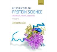 Introduction to Protein Science: Architecture, Function, and Genomics