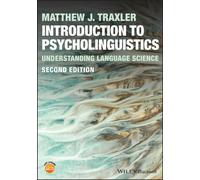 Introduction to Psycholinguistics : Understanding Language Science