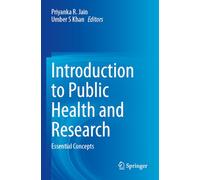 Introduction to Public Health and Research: Essential Concepts