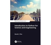 Introduction to Python for Science and Engineering (Series in Computational Physics)