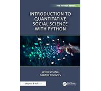 Introduction to Quantitative Social Science with Python (Chapman & Hall/CRC The Python Series)