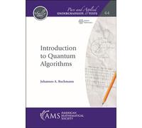 Introduction to Quantum Algorithms: 64 (Pure and Applied Undergraduate Texts)