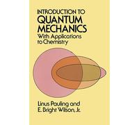 Introduction to Quantum Mechanics: With Applications to Chemistry (Dover Books on Physics)