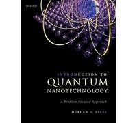Introduction to Quantum Nanotechnology: A Problem Focused Approach – Oxford University Press
