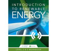 Introduction to Renewable Energy: Skills2Learn Renewable Energy Workbook