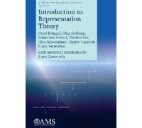 Introduction to Representation Theory (Student Mathematical Library)