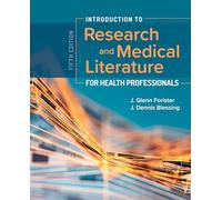 Introduction to Research and Medical Literature for Health Professionals