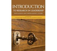 Introduction to Research in Leadership (Contemporary Perspectives on Leadership Learning)