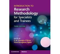 Introduction to Research Methodology for Specialists and Trainees