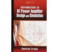 Introduction to RF Power Amplifier Design and Simulation