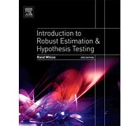Introduction to Robust Estimation and Hypothesis Testing (Statistical Modeling and Decision Science)