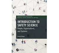 Introduction to Safety Science: People, Organisations, and Systems (Transportation Human Factors)