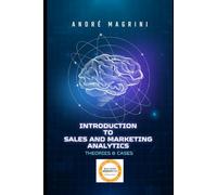 Introduction to Sales and Marketing Analytics: Theories & Cases