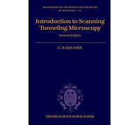 Introduction to Scanning Tunneling Microscopy: 64 (Monographs on the Physics and Chemistry of Materials)