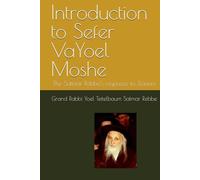 Introduction to Sefer VaYoel Moshe: The Satmar Rebbe's response to Zionism