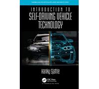 Introduction to Self-Driving Vehicle Technology (Chapman & Hall/CRC Artificial Intelligence and Robotics Series)