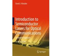 Introduction to Semiconductor Lasers for Optical Communications : An Applied Approach