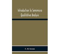Introduction To Semimicro Qualitative Analysis