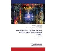 Introduction to Simulation with ANSYS Mechanical APDL: 2nd Edition